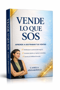 Vende lo que sos - Aprende a destrabar tus ventas